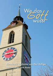 «We das Gott wüsst»